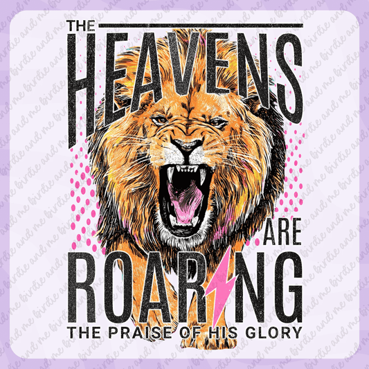 The Heavens Are Roaring