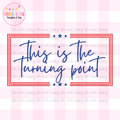 This Is Our Turning Point