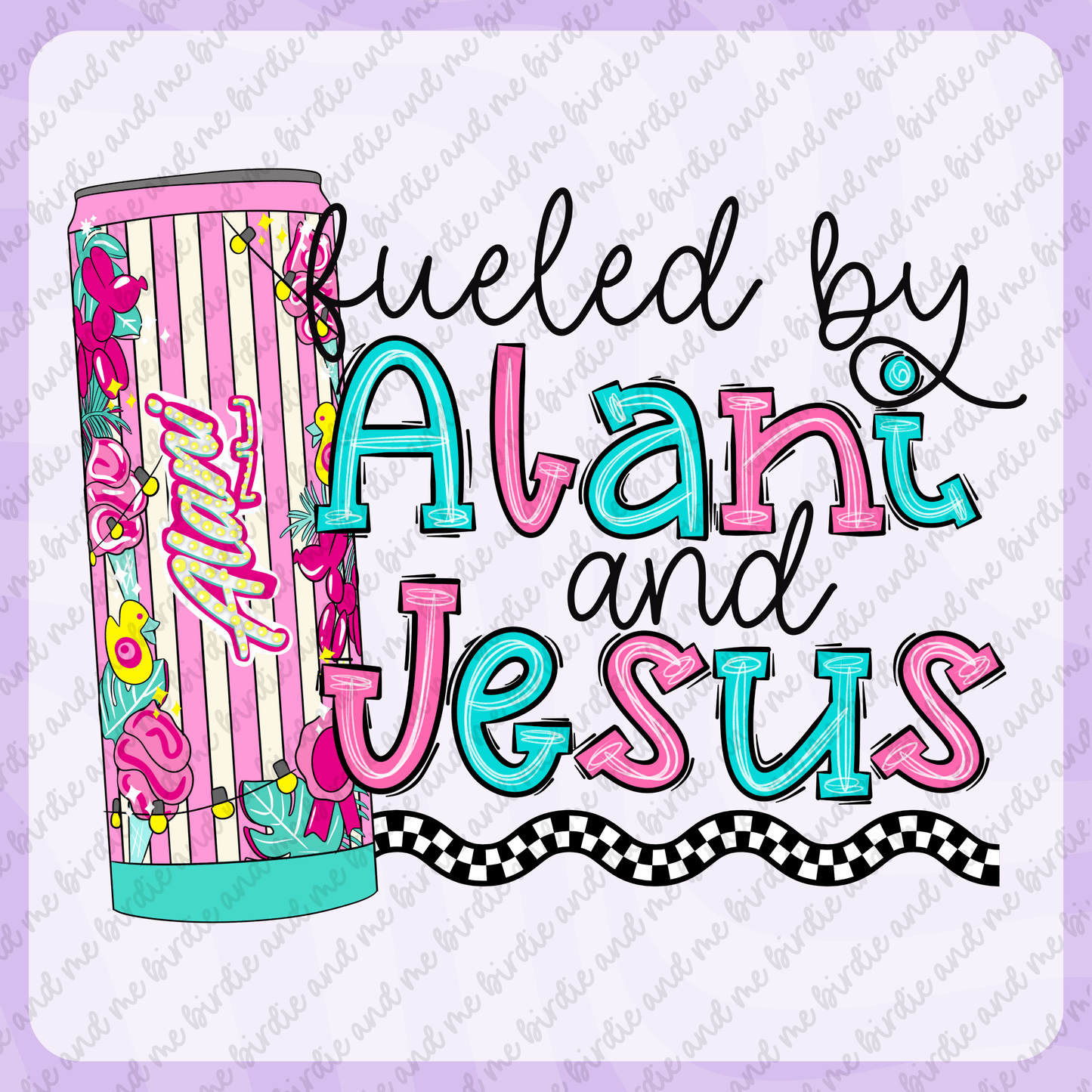 Fueled By Alani And Jesus