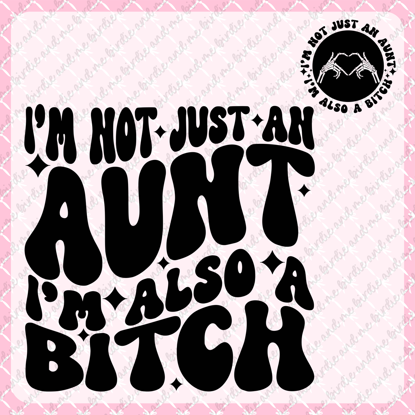 I'm Not Just An Aunt (W/ Pocket)