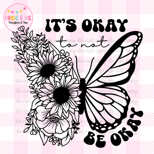 It's Okay To Not Be Okay