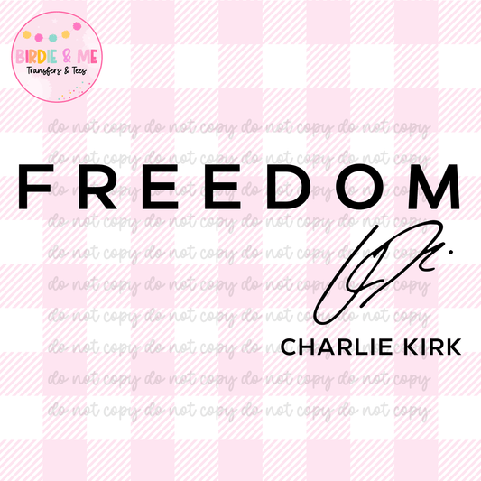 Freedom - Charlie Kirk