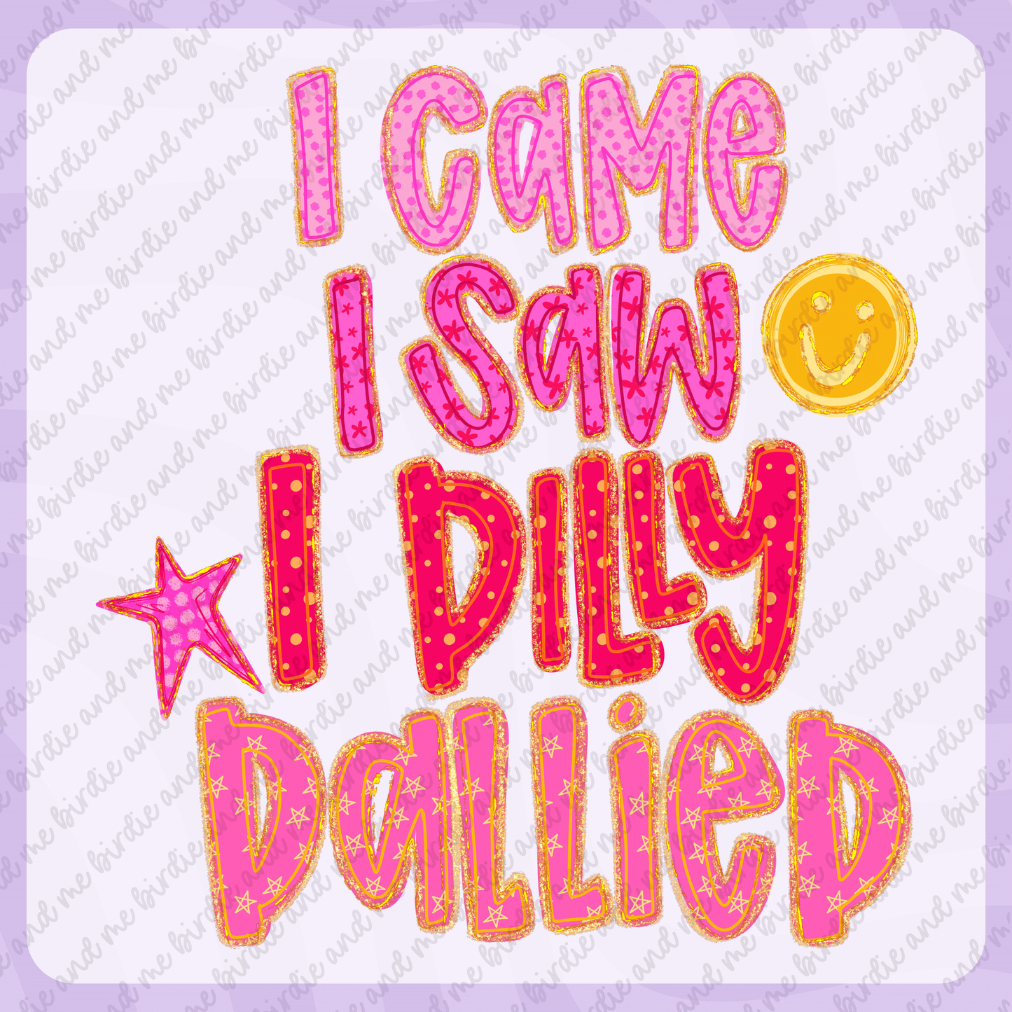 Dilly Dallied