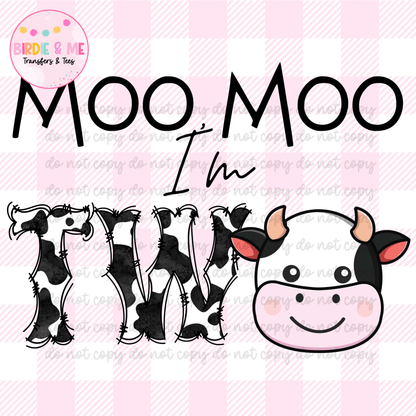 Moo Moo I'm Two
